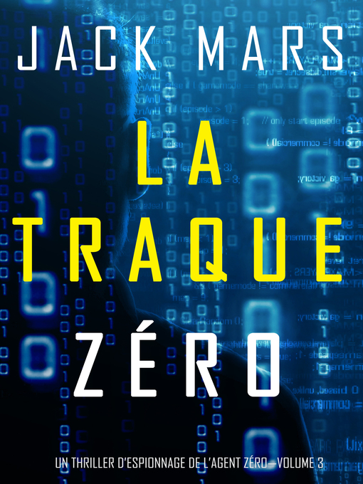 Title details for La Traque Zéro by Jack Mars - Available